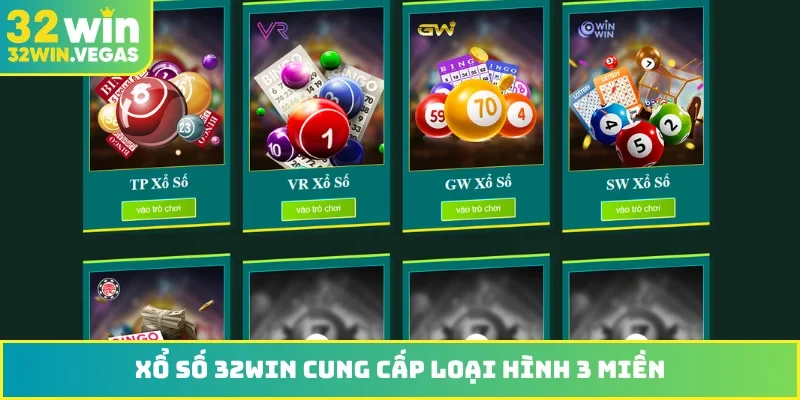 Xổ số 32WIN cung cấp loại hình 3 miền